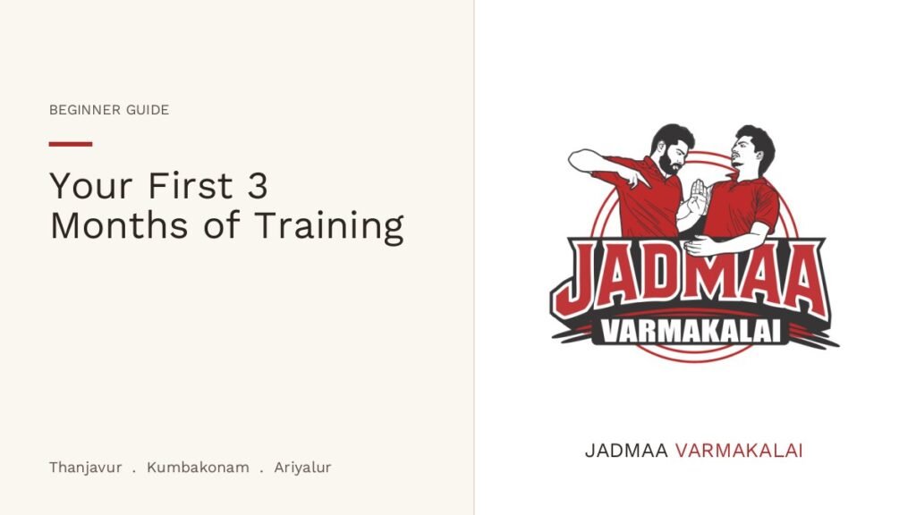 Varmakalai training for beginners - your first three months at JADMAA